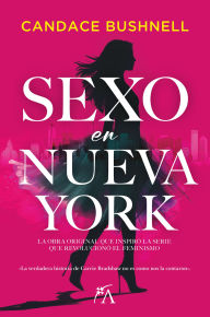 Title: Sexo en Nueva York, Author: Candace Bushnell