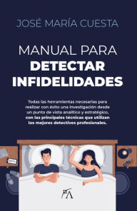 Title: Manual para detectar infidelidades, Author: José María Cuesta López