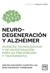 Title: Neurodegeneración y Alzhéimer, Author: Various Auhors