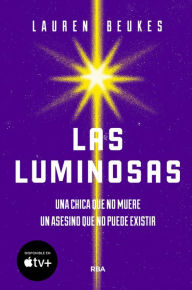 Title: Las luminosas, Author: Lauren Beukes