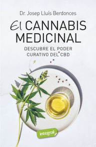 Title: CBD, el cannabis medicinal: Descubre el poder curativo del CBD, Author: Josep Lluís Berdonces