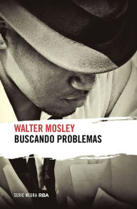 Title: Buscando problemas, Author: Walter Mosley