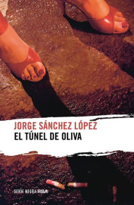 Title: El túnel de Oliva, Author: Jorge Sánchez López