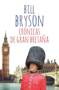 Title: Crónicas de Gran Bretaña, Author: Bill Bryson
