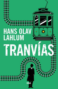 Title: Tranvías, Author: Hans Olav Lahlum