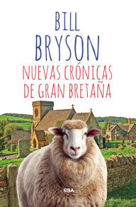 Title: Nuevas crónicas de Gran Bretaña, Author: Bill Bryson