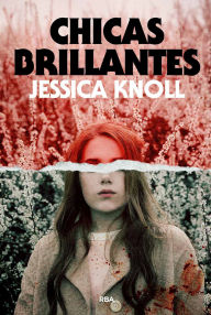 Title: Chicas brillantes, Author: Jessica Knoll