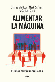 Title: Alimentar la máquina, Author: James Muldoon