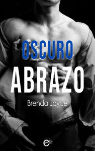 Title: Oscuro abrazo, Author: Brenda Joyce