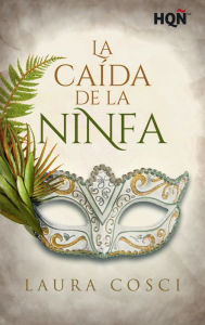 Title: La caída de la Ninfa, Author: Laura Cosci