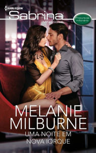 Title: Uma noite em nova iorque, Author: Melanie Milburne
