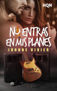 Title: No entras en mis planes, Author: Ivonne Vivier