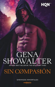 Title: Sin compasión, Author: Gena Showalter