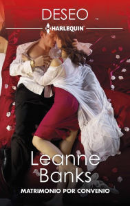 Title: Matrimonio por convenio, Author: Leanne Banks