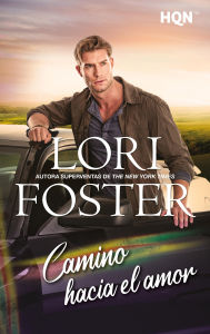 Title: Camino hacia el amor, Author: Lori Foster