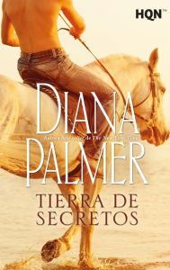 Title: Tierra de secretos, Author: Diana Palmer