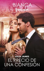 Title: El precio de una confesión, Author: Julia James