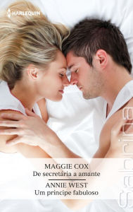Title: De secretária a amante - Um príncipe fabuloso, Author: Maggie Cox