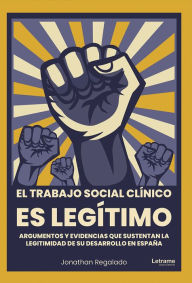 Title: El Trabajo Social Clínico es legítimo, Author: Jonathan Regalado