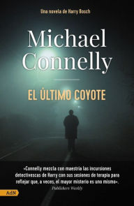 Title: El último coyote [AdN], Author: Michael Connelly