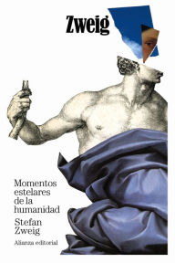 Title: Momentos estelares de la humanidad, Author: Stefan Zweig