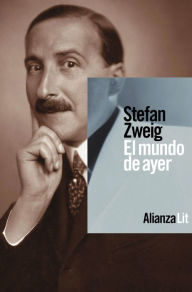 Title: El mundo de ayer, Author: Stefan Zweig