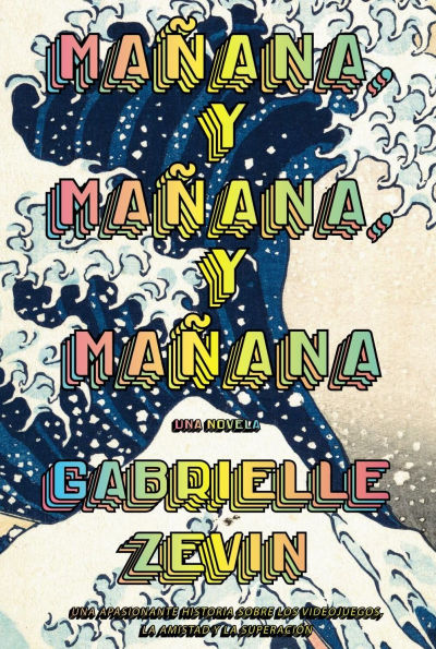 Mañana, y mañana, y mañana / Tomorrow, and Tomorrow, and Tomorrow