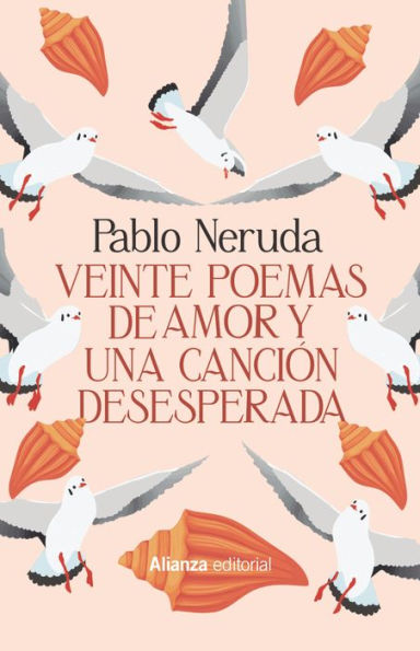 Veinte poemas de amor y una canción desesperada