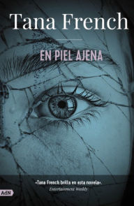 Title: En piel ajena [AdN], Author: Tana French