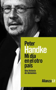 Title: Mi día en el otro país: Una historia de demonios, Author: Peter Handke