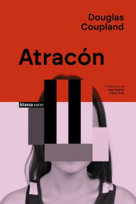 Title: Atracón: 60 historias para que tu mente se sienta diferente, Author: Douglas Coupland