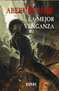 Title: La mejor venganza, Author: Joe Abercrombie