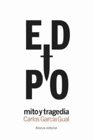 Title: Edipo: mito y tragedia, Author: Carlos García Gual