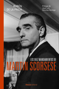 Title: Los diez mandamientos de Martin Scorsese, Author: Rubén de la Prida