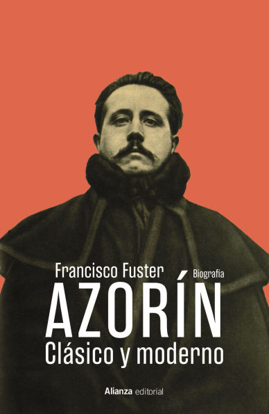 Azorín: Clásico y moderno