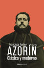 Azorín: Clásico y moderno