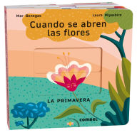 Title: Cuando se abren las flores: La primavera, Author: Mar Benegas