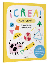 Title: ï¿½Crea! Con formas / Create! With shapes, Author: ïngels Navarro