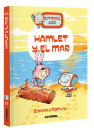 Title: Hamlet y el mar / Hamlet and the Sea: Bitmax & Co., Author: Jaume Copons