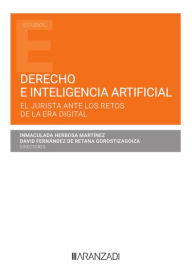 Title: Derecho e Inteligencia Artificial: El jurista ante los retos de la era digital, Author: Inmaculada Herbosa Martínez