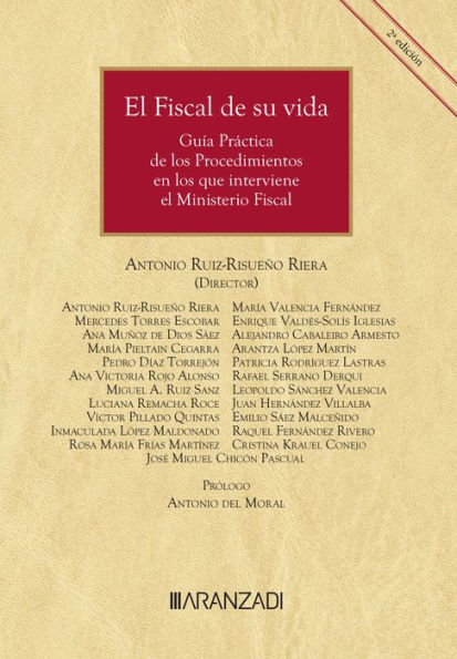 El Fiscal de su vida: Guía Práctica de los Procedimientos en los que interviene el Ministerio Fiscal