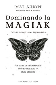 Title: Dominando la magiak, Author: Mat Auryn