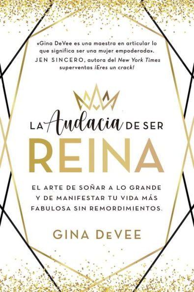 Audacia de ser reina, La