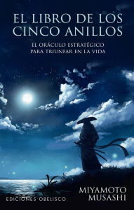 Title: El Libro de los cinco anillos, Author: Miyamoto Musashi