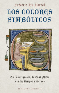 Title: Los Colores simbólicos, Author: Frédéric du Portal