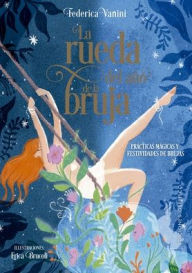 Title: La Rueda del año de la bruja, Author: Federica Vanini
