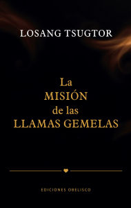 Download pdf book for free La Misión de las llamas gemelas