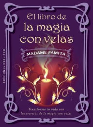 Title: El Libro de la magia con velas, Author: Madame Pamita