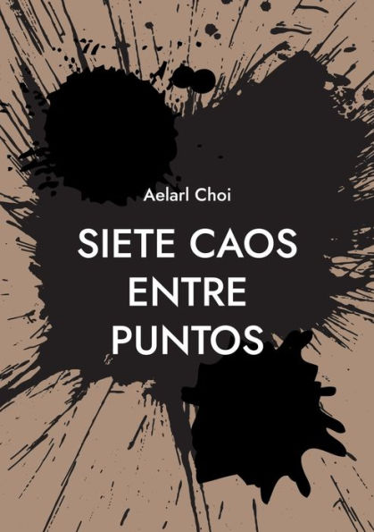 Siete Caos Entre Puntos: Primer caos - Aelarl