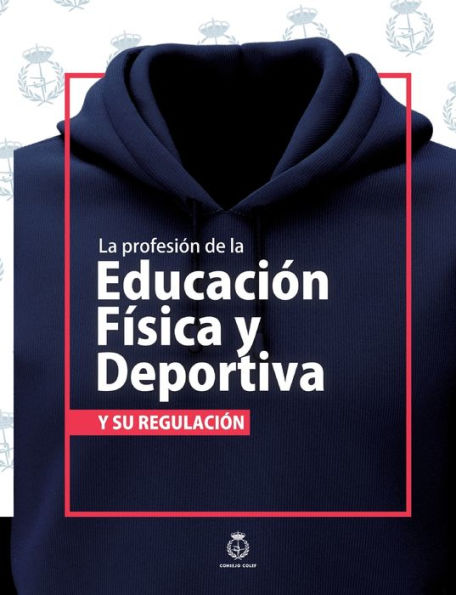 La profesiï¿½n de la Educaciï¿½n Fï¿½sica y Deportiva y su regulaciï¿½n